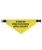 STRESS PREVENTION SPECIALIST BANDANA Dog Bandana